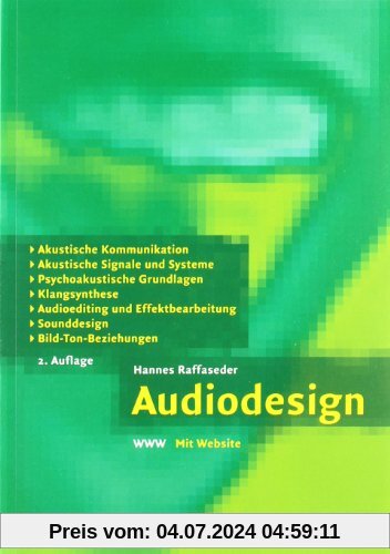 Audiodesign: Akustische Kommunikation, akustische Signale und Systeme, psychoakustische Grundlagen, Klangsynthese, Audioediting und Effektbearbeitung, Sounddesign, Bild-Ton-Beziehungen